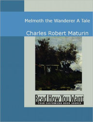 Title: Melmoth the Wanderer: A Tale, Author: Charles Robert Maturin