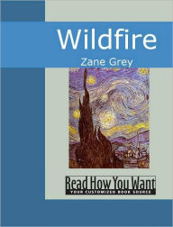 Title: Wildfire, Author: Zane Grey