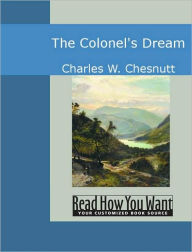 Title: The Colonel's Dream, Author: Charles W. Chesnutt