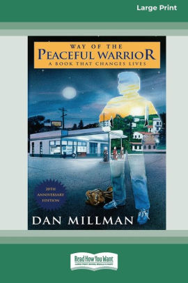 Way of the Peaceful Warrior: A Book that Changes Lives (EasyRead Large ...