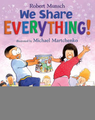 Title: We Share Everything!, Author: Robert Munsch