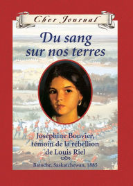 Title: Cher Journal : Du sang sur nos terres, Author: Maxine Trottier