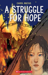 Title: A Struggle for Hope, Author: Carol Matas