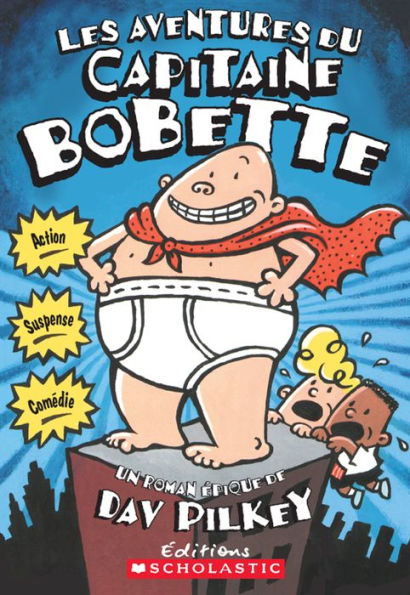 Les aventures du Capitaine Bobette (tome 1)