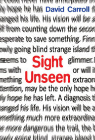 Title: Sight Unseen, Author: David Carroll