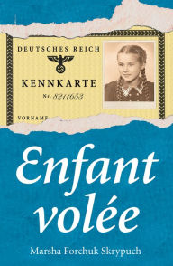 Title: Enfant volée, Author: Marsha Forchuk Skrypuch