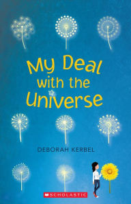 Title: My Deal with the Universe, Author: Deborah Kerbel