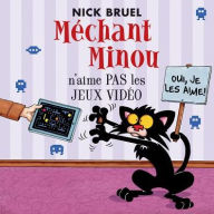 Title: Mechant Minou N'Aime Pas Les Jeux Video, Author: Nick Bruel