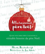 Title: Affectueusement, Pere Noel, Author: Martha Brockenbrough