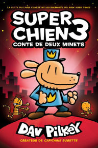 Title: Super Chien: N° 3 - Conte de deux minets, Author: Dav Pilkey