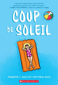Title: Coup de Soleil, Author: Jennifer L. Holm