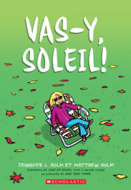 Title: Vas-y, Soleil!, Author: Jennifer L. Holm