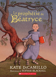 Title: La prophétie de Béatryce, Author: Kate DiCamillo