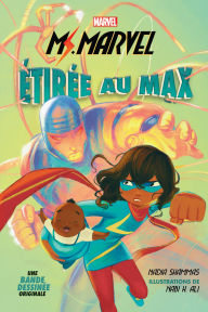 Title: Marvel : Ms. Marvel : La bande dessinée : Étirée au max, Author: Nadia Shammas