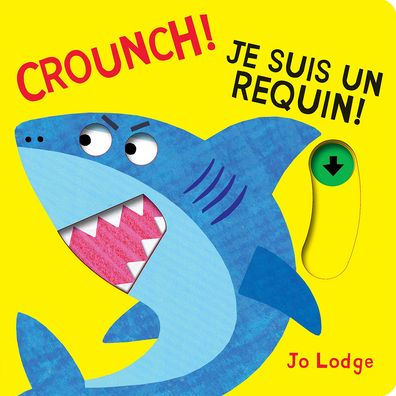 Crounch! Je Suis Un Requin!