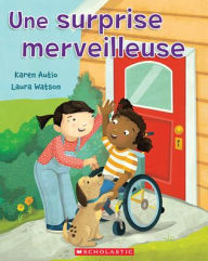 Title: Une Surprise Merveilleuse, Author: Karen Autio