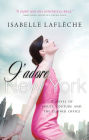 J'adore New York: A Novel of Haute Couture and the Corner Office