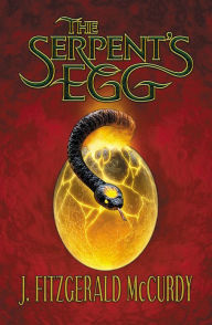 Title: Serpent's Egg: The First Book of The Serpent's Egg Trilogy, Author: J Mccurdy