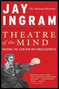 Title: Theatre Of The Mind, Author: Jay Ingram