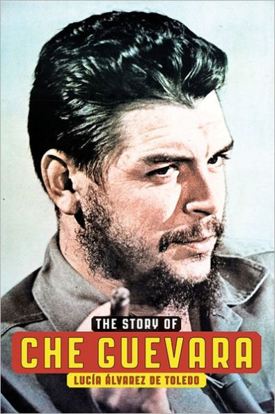 Story Of Che Guevara