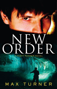 Title: New Order (Night Runner Series #3), Author: Max Turner