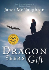 Title: Dragon Seer's Gift, Author: Janet McNaughton