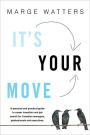 It's Your Move 4th Edition: A Guide To Career Transition And Job