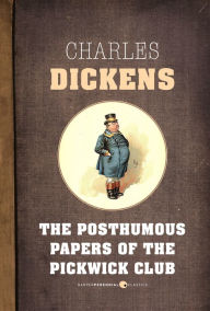 Title: The Posthumous Papers Of The Pickwick Club, Author: Charles Dickens