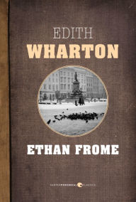 Title: Ethan Frome, Author: Edith Wharton