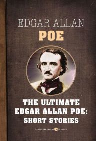 Title: Edgar Allan Poe Short Stories: The Ultimate Edgar Allan Poe, Author: Edgar Allan Poe