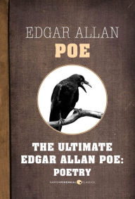 Title: Edgar Allan Poe Poetry: The Ultimate Edgar Allan Poe, Author: Edgar Allan Poe