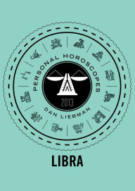 Title: Libra: Personal Horoscopes 2013, Author: Dan Liebman