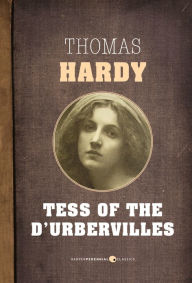 Title: Tess Of The D'Urbervilles, Author: Thomas Hardy