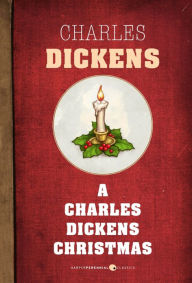 Title: A Charles Dickens Christmas, Author: Charles Dickens