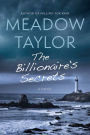 The Billionaire's Secrets: A Novel