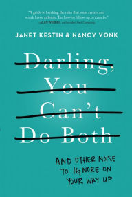 Title: Darling, You Can't Do Both, Author: Janet Kestin