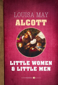 Title: Little Women and Little Men, Author: Louisa May Alcott