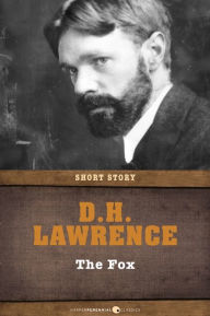 Title: The Fox: Short Story, Author: D. H. Lawrence