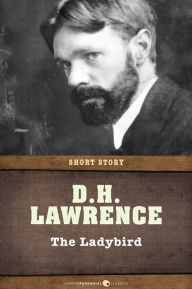 Title: The Ladybird: Short Story, Author: D. H. Lawrence