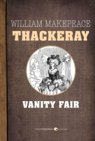 Title: Vanity Fair, Author: William Makepeace Thackeray