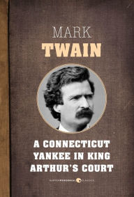 Title: A Connecticut Yankee In King Arthur's Court, Author: Mark Twain