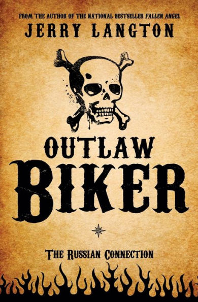 Outlaw Biker: A Novel