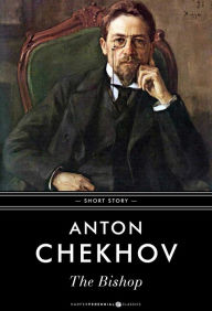 Title: The Bishop, Author: Anton Chekhov