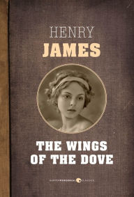 Title: The Wings Of The Dove, Author: Henry James