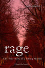 Rage: The True Story of a Sibling Murder
