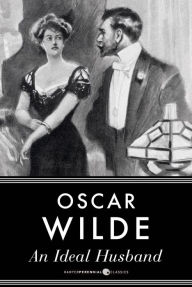 Title: An Ideal Husband, Author: Oscar Wilde