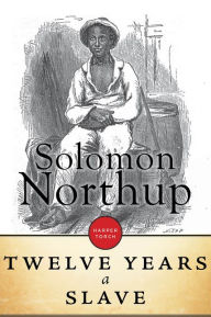 Title: Twelve Years A Slave, Author: Solomon Northup