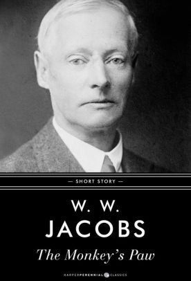 Monkey's Paw: Short Story by W. W. Jacobs | NOOK Book (eBook) Barnes & Noble®