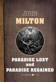 Title: Paradise Lost And Paradise Regained, Author: John Milton