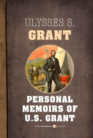 Title: Personal Memoirs Of U.s. Grant, Author: Ulysses S. Grant